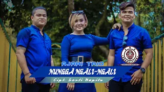 Download AJARI TRIO | NUNGGA NGALI NGALI   (OFFICIAL MUSIC VIDEO) | CIPT SERLI NAPITU MP3