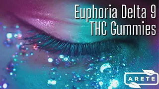 Euphoria Delta 9 THC Gummies - Organic Vegan Gluten-Free and Extremely Potent