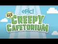 Creepy Cafetorium 2 Trailer Epic for Kids