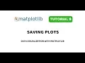 Matplotlib Tutorial 9 Saving plots