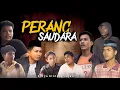 Lagu PERANG SAUDARA 3 | BINTANG SEJATI
