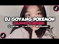 Download Lagu DJ GOYANG POKEMON MENGKANE - Viral Di Fyp Tik Tok 🎧
