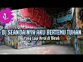 Download Lagu DJ SEANDAINYA AKU DAPAT BERTEMU TUHAN JUNGLE DUTCH JEDAG JEDUG VIRAL TIKTOK FULL BASS 2023
