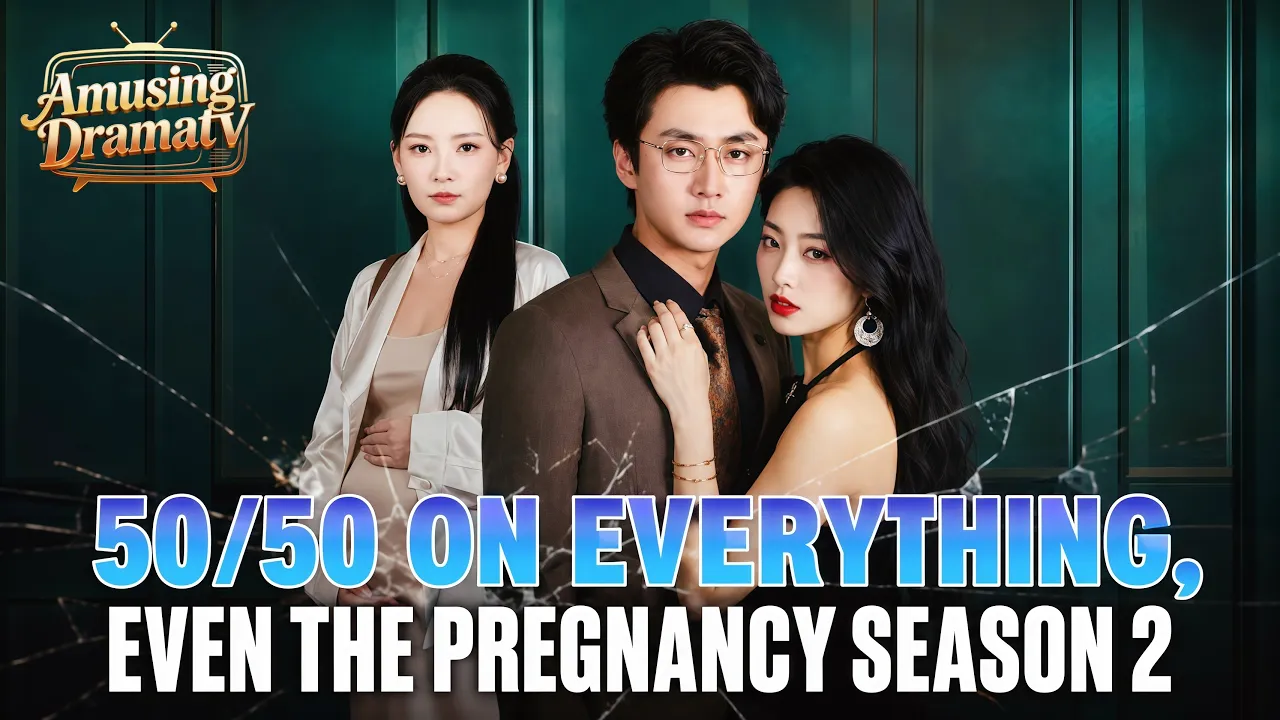50/50 on Everything, Even the Pregnancy Season 2 | Hot Drama💕#flickreels #drama poster