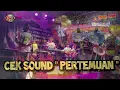 Download Lagu CEK SOUND PERTEMUAN // WONG JOWO // GB AUDIO