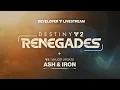 Download Lagu Destiny 2: Renegades Reveal + Ash \u0026 Iron Developer Livestream