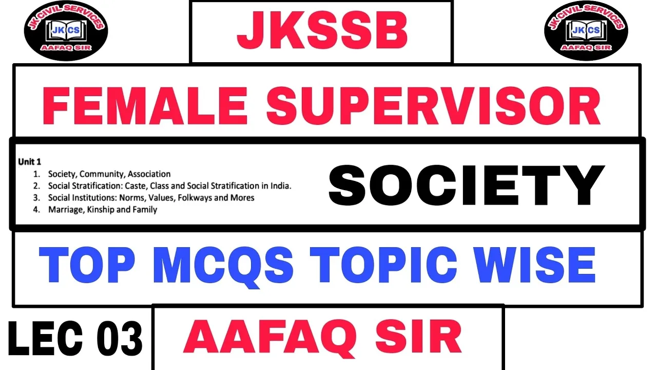 JKSSB FEMALE SUPERVISOR 2024 (Lec 03) BY AAFAQ SIR - SOCIETY - TOP MCQS WITH TRICKS & CONCEPTS .