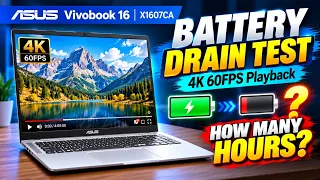 ASUS Vivobook 16 X1607CA Battery Drain Test 🔋 | 4K 60FPS Video Playback | Core Ultra 5 225H