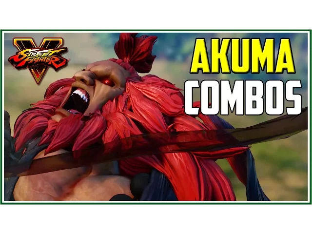 AKUMA COMBOS | Street Fighter V Season 2 (SF 5 - Temporada 2)