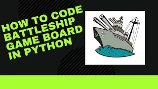 How to code battle ship game board in python