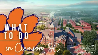 What to do in Clemson SC