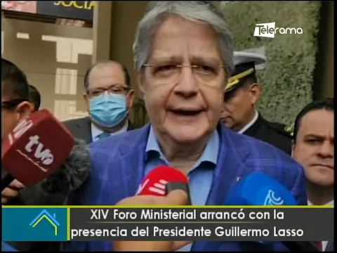 XIV Foro ministerial arrancó con la presencia del presidente Guillermo Lasso