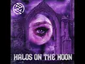 Halos On The Moon (feat. Isa Nielsen)