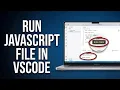 How to Run a JavaScript File in VSCode Step-by-Step Guide