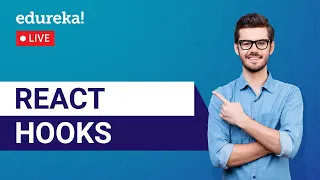 React Hooks React Hooks Tutorial React JS Tutorial Edureka ReactJS Live - 2