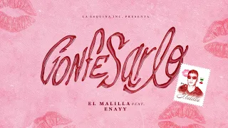 El Malilla, Enayy | Confesarlo (Lyrics Video) |EP: Tu Maliante Bebé Vol. 2