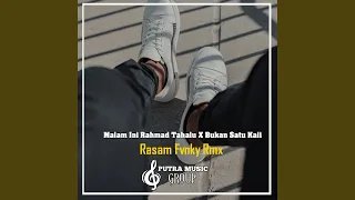 Download Malam Ini Rahmad Tahalu x Bukan Satu Kali (Remix) MP3