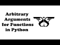 19 Arbitrary Arguments for Functions in Python Function Arguments Python Programming Tutorial