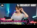 Download Lagu DJ TIKTOK TERBARU 2025 🎵|| DJ CAMPURAN TRENDING - VIRAL FYP DJ BREAKBEAT BARAT TERBARU 🎵