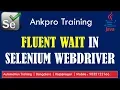Selenium with Java 38 - Fluent Wait How to set polling time How to set wait time Explained