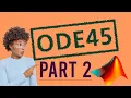 ode45 Part 2 Advanced Settings for Differential Equation Solving in MATLAB