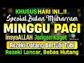 Download Lagu PUTAR DZIKIR INI❗Dzikir Mustajab Pembuka Pintu Rezeki, InsyaAllah Rezekimu Lancar dan Bebas Hutang