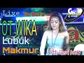6 Mei 2022 || LIVE OT WIKA TERBARU LUBUK MAKMUR BERGOYANG  || FDJ DEVI KITTY ||