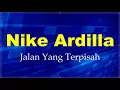 Download Lagu Nike Ardilla - Jalan Yang Terpisah