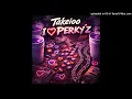 Takeioo - I Luv Perky z
