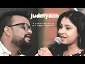 Download Lagu Judaiyaan I New Cover Song 2021 I Darshan Raval I Vlv Vinod  I Moumita