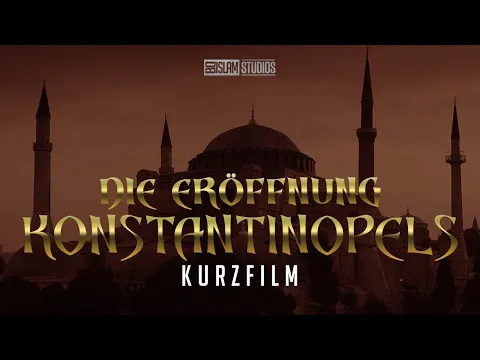 Download MP3 Die Eröffnung Konstantinopels ᴴᴰ ┇ Kurzfilm ┇ BDI