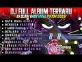 Download Lagu DJ FULL ALBUM TERBARU SLOW BASS VIRAL LAGU TIKTOK 2025 SATU RASA CINTA • BERBEZA KASTA LAGU MINANG