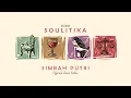 Download Lagu KAJAWI - SIMBAH PUTRI (Official Lyric Video) / MINI ALBUM SOULITIKA