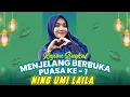 Lagu NING UMI LAILA - PENGAJIAN MENJELANG BERBUKA PUASA HARI KE-1