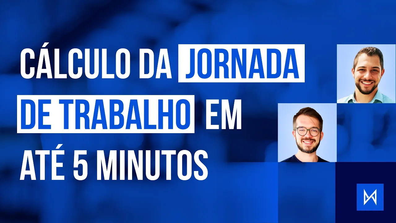 Miniatura do vídeo: Como calcular uma Jornada de Trabalho complexa