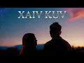Download Lagu Xaiv Kuv - GY Yang [Official Music Video]