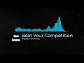 Download Lagu Beat Your Competition - Vibe Tracks