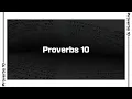Proverbs 10 Bible Reading NIV