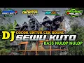 Download Lagu DJ SEWU KUTO COCOK UNTUK CEK SOUND BASS NULOP || ARRIZQI PROJECT
