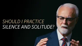 Download Should I practice silence and solitude MP3