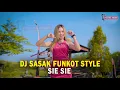 Download Lagu DJ SASAK FUNKOT || SIE SIE || lelah ku bejuang pertahenan hubungan ite DJ SASAK TERBARU 2024