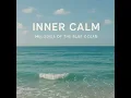 Inner Calm, Sea’s Song at Dawn