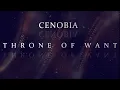 CENOBIA - THRONE OF WANT [Lyrics]