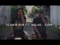 Download Lagu Nurbait Ft. Walag - Siapa (Official Lyric Video)