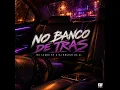 No Banco De Tras