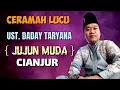 Download Lagu USTAD DADAY TARYANA | JUJUN MUDA CIANJUR TERBARU DI KARAWANG