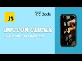 Javascript Button in 10 MINUTES onclick Click Event Listener