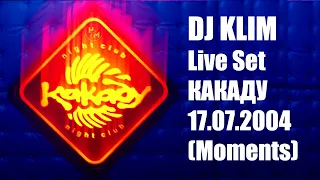 Download DJ KLIM - Live Set Night Club Kakady 17.07.2004 (Moments) MP3