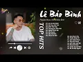 Lagu Lá Xa Lìa Cành x Nơi Vực Nơi Trời - Lê Bảo Bình | Playlist Giúp Tìm Lại Bình Yên Trong Tình Yêu