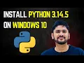 How to install Python 3 14 5 on Windows 10